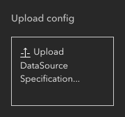 button to upload a data source config